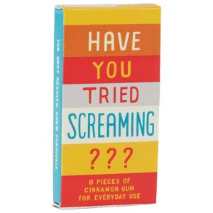 Blue Q Gum - Have You Tried Screaming?