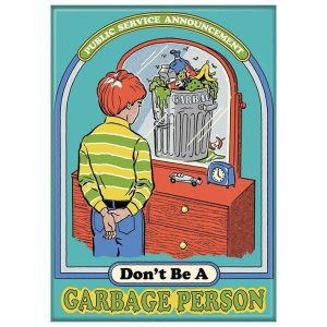 Magnet - Don't Be A Garbage Person