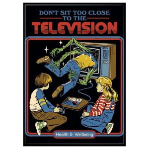Steven Rhodes Don't Sit Too Close TV Magnet